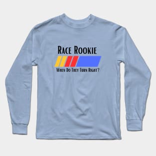 NASCAR Race Rookie Long Sleeve T-Shirt